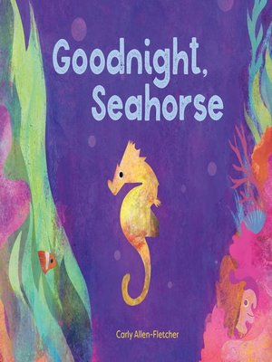 cover image of Goodnight, Seahorse